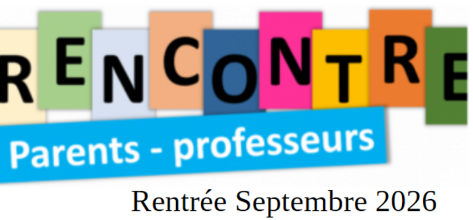 Rencontre parents-professeurs rentrée 2026